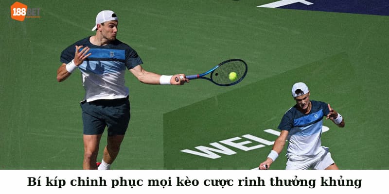 Cá Cược Tennis - Trải Nghiệm Đỉnh Cao Với Đa Dạng Kèo Tại 188BET 4 Bí kíp chinh phục mọi kèo cược rinh thưởng khủng