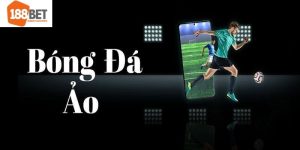 Bóng Đá Ảo - Bí Quyết Đặt Cược Chuẩn Xác Từ Chuyên Gia
