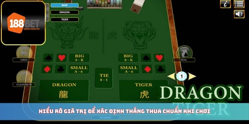 Rồng Hổ - Game Bài Đấu Trí Thú Vị Top Đầu Tại 188BET 3 Hiểu rõ giá trị để xác định thắng thua chuẩn khi chơi