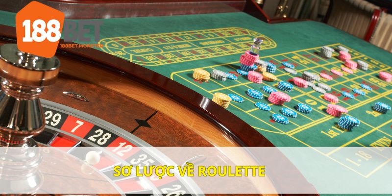 Roulette - Hướng dẫn đặt cược đỏ đen chắc thắng tại 188BET 2 Khái quát Roulette